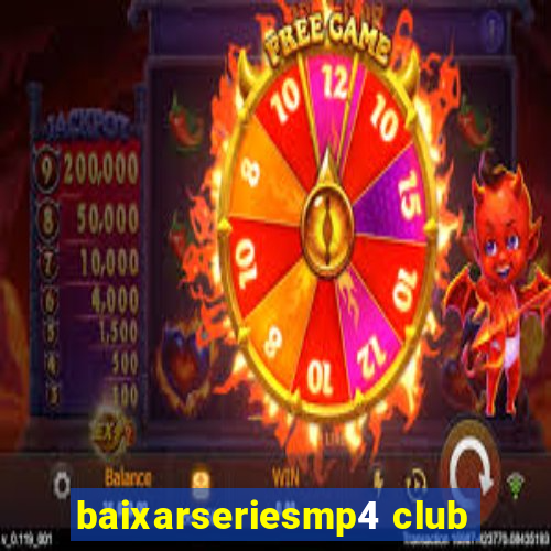 baixarseriesmp4 club